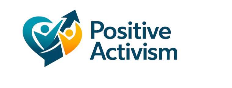 Positive Activism